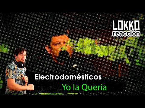 Reacción a Electrodomésticos - Yo la Quería (Sinfónico) | Análisis de Lokko!