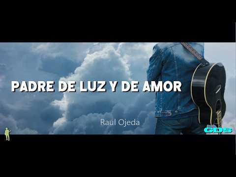 PADRE DE LUZ Y DE AMOR