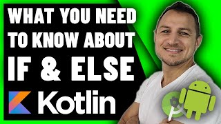 What you NEED to know about IF ELSE statements - Android KOTLIN