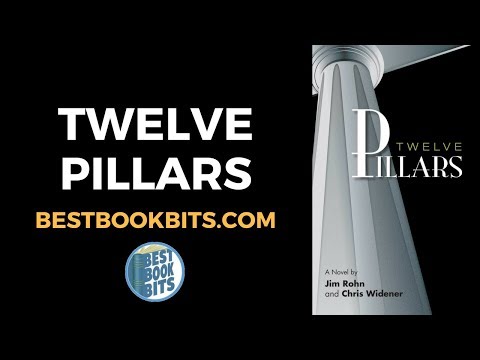 Twelve Pillars | Chris Widener & Jim Rohn | Book Summary