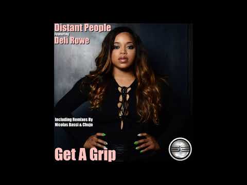 Distant People Ft Deli Rowe- Get A Grip (Original Mix)