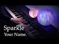 Sparkle - Your Name. (Kimi no Na wa.) OST [Piano] / RADWIMPS