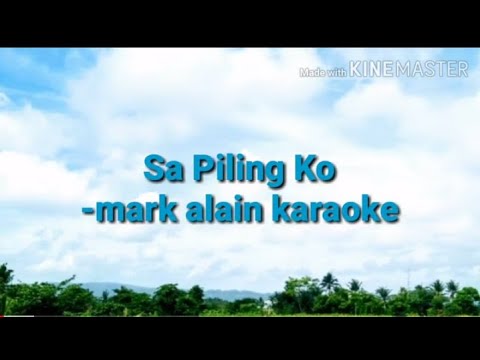 Sa Piling Ko Mark Alain karaoke