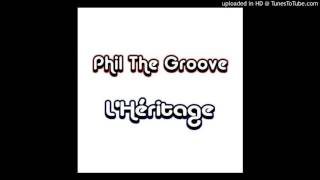 07 Le Vieil Indien  - Phil The Groove
