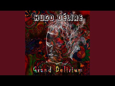 Video thumbnail for Grand Delirium