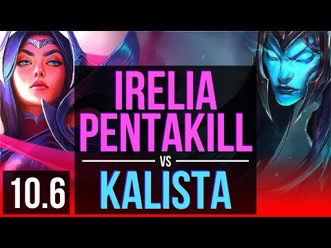 IRELIA vs KALISTA (TOP) | Pentakill, 4 early solo kills, 10 solo kills | KR Grandmaster | v10.6