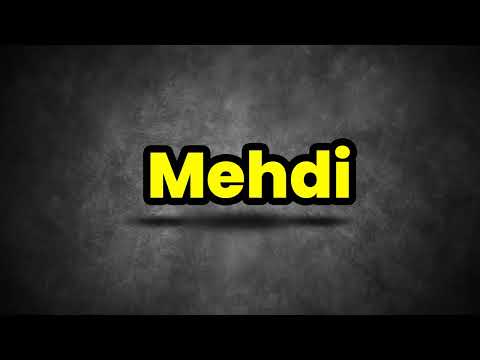Mehdi Pronunciation | How To Say Mehdi