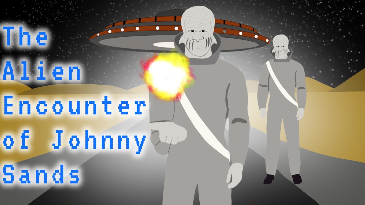 The Bizarre Alien Encounter of Johnny Sands