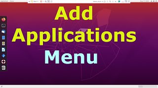 Add Application Menu on Ubuntu 20.04