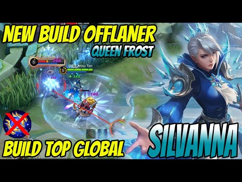 Silvana New Build Item Offlaner - Silvanna Best Build 2022 - Build Silvanna Tersakit 2022  ~ MLBB