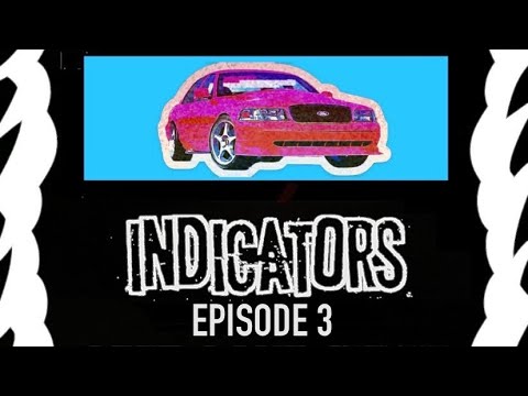 Left Lane Didon - INDICATORS (EPISODE 3)