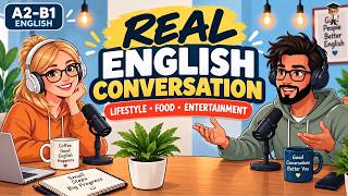 English Conversation About Everyday Life | Lifestyle, Food & Entertainment | Intermediate Level