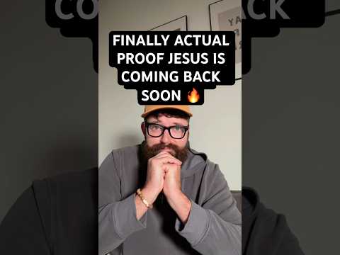 FINALLY ACTUAL PROOF JESUS IS COMING BACK SOON 🔥