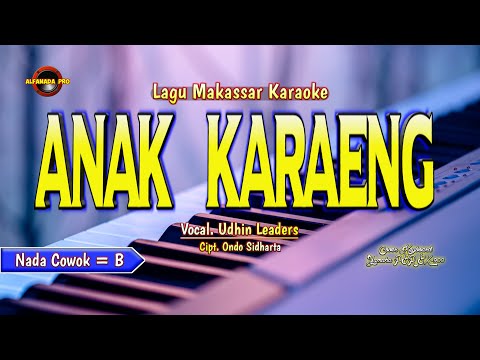 ANAK KARAENG KARAOKE NADA COWOK