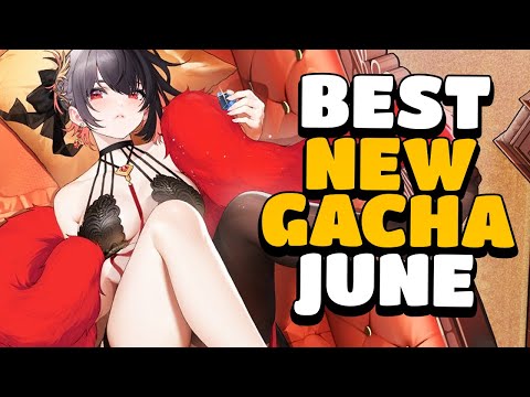 EVERY GACHA GAME COMING IN JUNE, 2024!