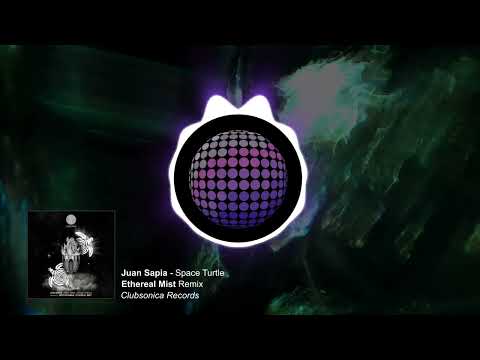 Juan Sapia - Space Turtle (Ethereal Mist Remix) [Clubsonica Records]