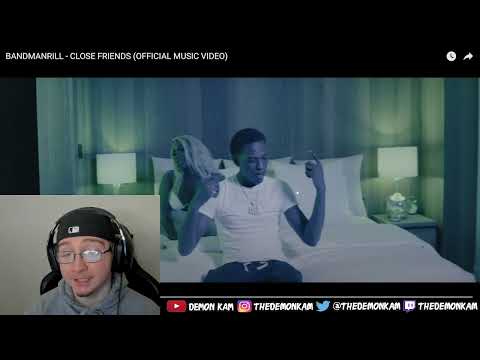 Demon Kam Reacts to BANDMANRILL - CLOSE FRIENDS (OFFICIAL MUSIC VIDEO)