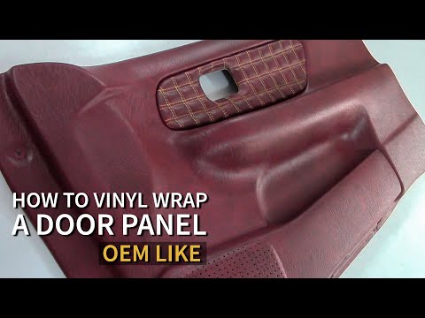 How to Vinyl Wrap a Door Panel (OEM)- Car Upholstery