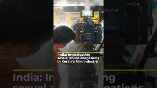 India: Investigating sexual abuse allegations in Kerala’s film industry | 101 East #shorts