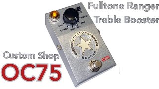 Video thumbnail for Fulltone Custom Shop Ranger OC75 Version Guitar Treble Booster Demo by Astro Dyso