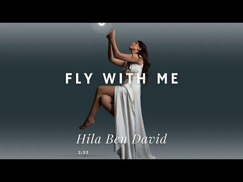 FLY WITH ME - Hila Ben David | HALO