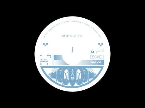 Kr!z — Glaciers [SK11X034]