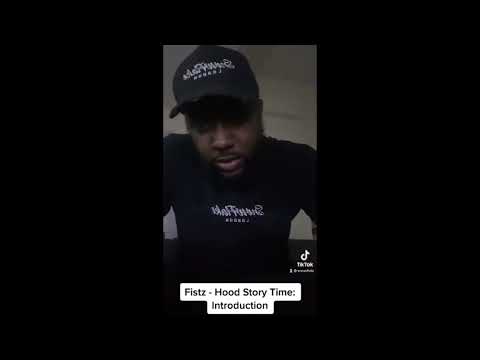 Fistz - Hood Story Time: INTRODUCTION