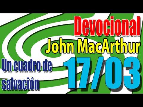 Devocional John MacArthur 17/03 - Un cuadro de salvación