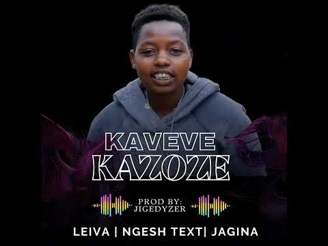 JAGINA x  Leiva Lewis feat Ngesh _-_ KAVEVE KAZOZE (Official Audio)