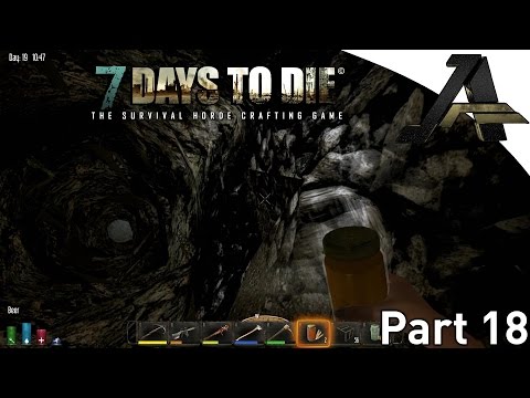 7 Days to Die Alpha 12.1 Gameplay - Part 18 - "Cave Mining!"