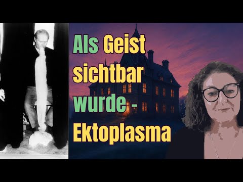 Als Geister Gestalt annahmen – Die wahre Geschichte des Ektoplasmas