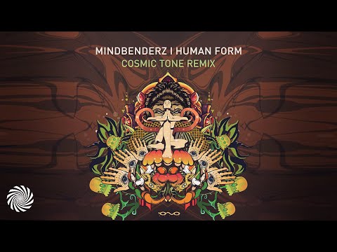 Mindbenderz - Human Form (Cosmic Tone Remix)