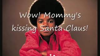 Michael Jackson I saw mommy kissing Santa claus
