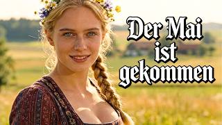 Der Mai ist gekommen 🎶 Deutsches Volkslied zum Mitsingen