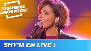 Shy'm - Si tu m'aimes encore (Live @ TPMP)