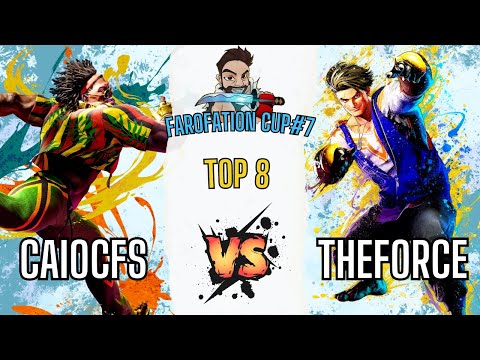 SF6 👊 CaioCfs (Dee Jay/Luke) vs The Force (Luke) 👊 Farofation Cup #7 - Top 8