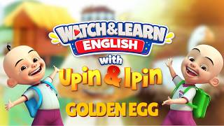 Download lagu Watch & Learn English With Upin & Ipin - Golden Egg mp3