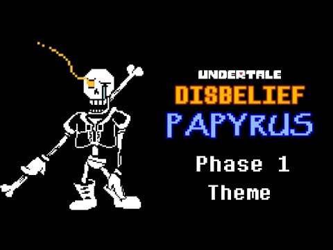 Undertale Disbelief Papyrus Phase 1 Theme | AlterPex