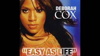 Deborah Cox - Easy As Life (Jesus Alvarado  ReMix)