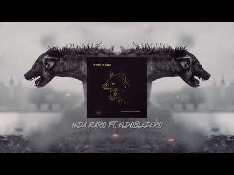 No amigo, no amable - Nada Raro con Eldoblezero (Pablo Carrouché & NachoDownTempo)