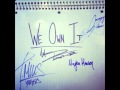 Mike Posner - We Own It (Remix) Ft.Niykee Heaton ...