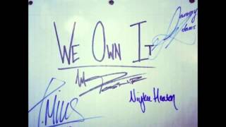 Mike Posner - We Own It (Remix) Ft.Niykee Heaton,T. Mills,Sammy Adams