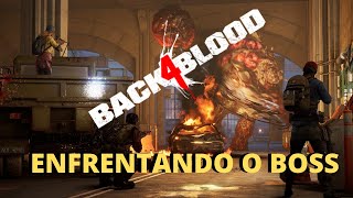 BACK 4 BLOOD (BETA) - ENFRENTANDO O BOSS GAMEPLAY PT BR