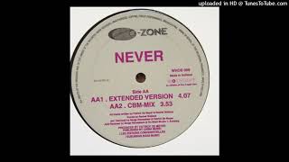 O-zone - Never (Extended Mix)