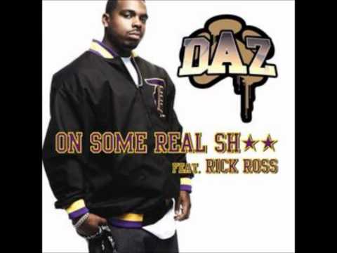 Daz Dillinger feat Rick Ross - on some real shit