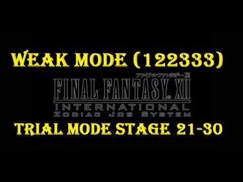 Final Fantasy XII IZJS 122333 [Weak Mode] Trial Mode Stage 21-30