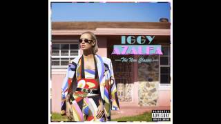 Iggy Azalea - Change Your Life ft. Ti (Radio Edit)