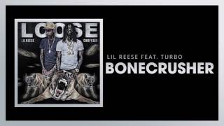 Lil Reese - Bonecrusher feat. Turbo (Official Audio)