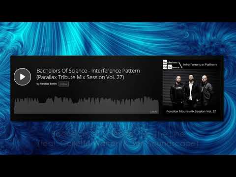 Bachelors Of Science - Interference Pattern (Parallax Tribute Mix Session Vol. 27)