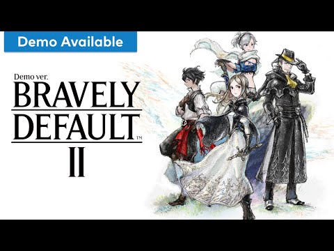 Bravely Default II: Demo Version - Step Into A New World With New Heroes of Light (Switch Gameplay)